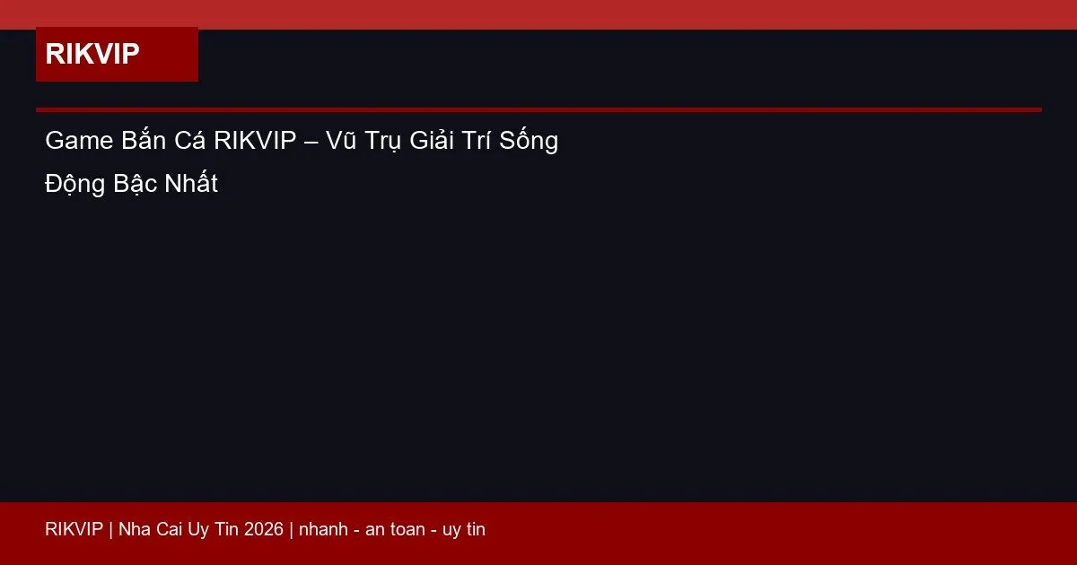 game ban ca rikvip featured
